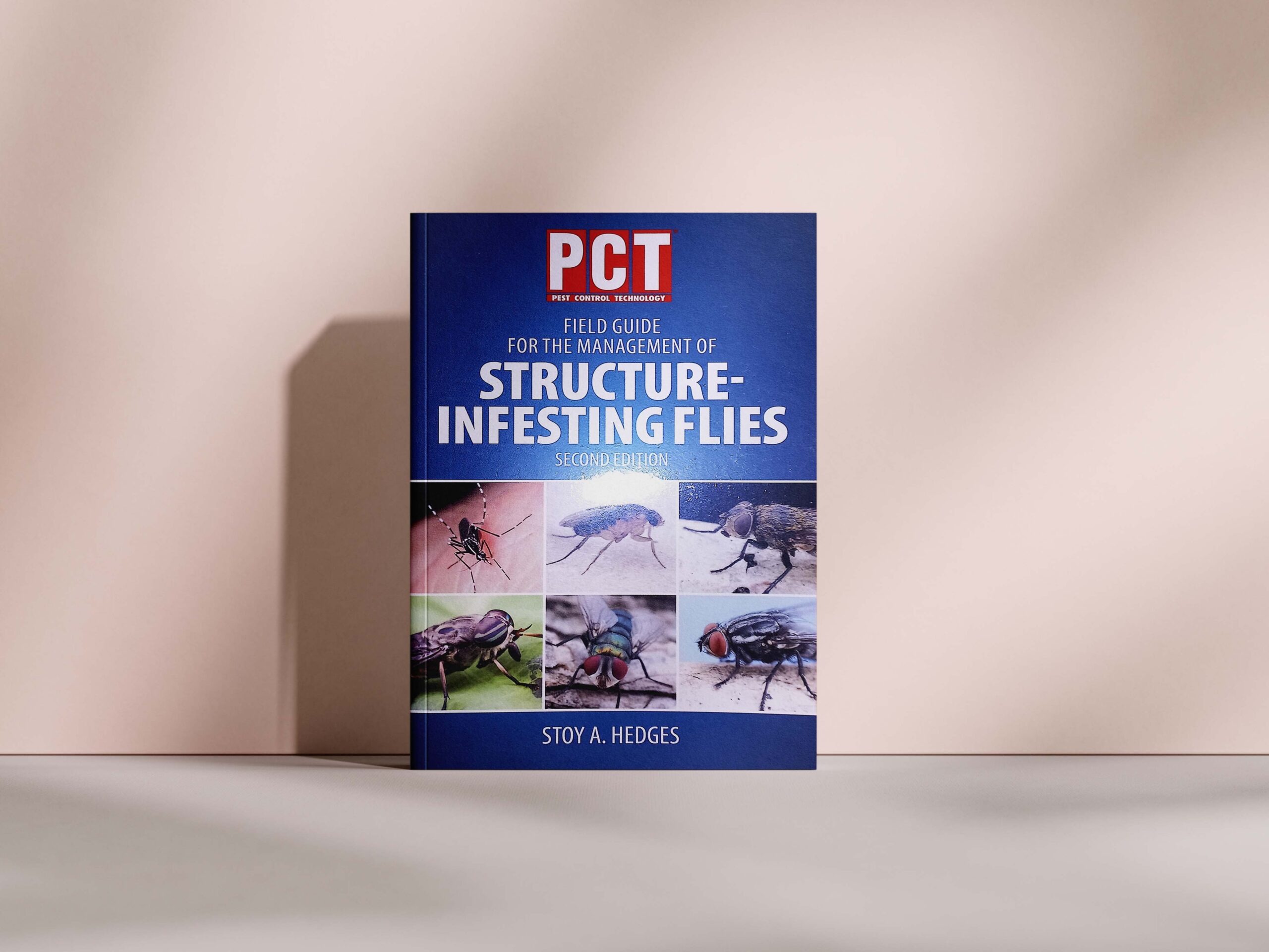 PCT Field Guide - Management of Structure Infesting Flies - 2nd edition